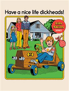 Steven Rhodes - Have a Nice Life - 30 x 40 Print