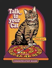 Steven Rhodes - Talk to Your Cat - 30 x 40 Print