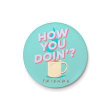 Friends TV - How you Doin - 25mm Pin Badge